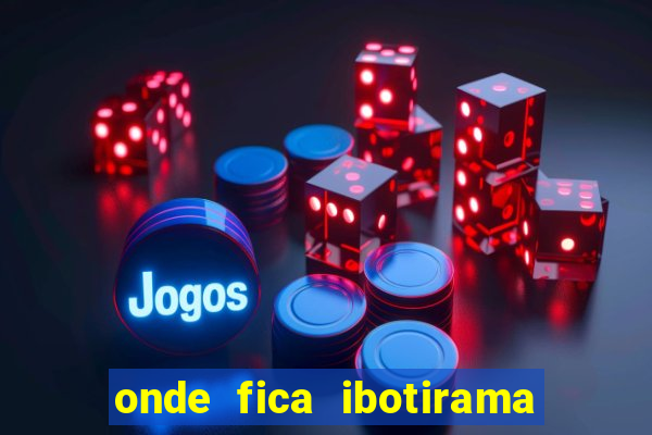 onde fica ibotirama na bahia